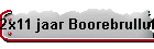 2x11 jaar Boorebrulluft