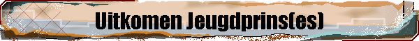 Uitkomen Jeugdprins(es)