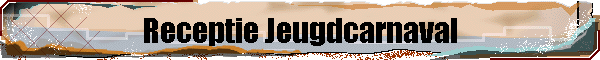 Receptie Jeugdcarnaval