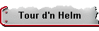 Tour d'n Helm