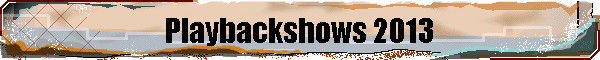 Playbackshows 2013