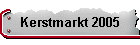 Kerstmarkt 2005